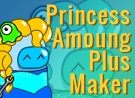 Princess Amoung Plus Maker